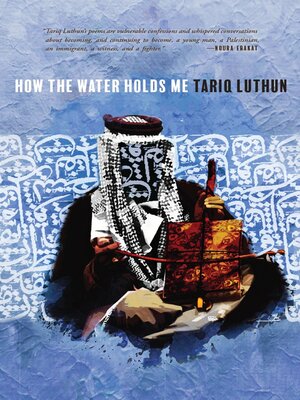 cover image of How the Water Holds Me